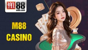 M88 Casino: Thiên đường giải trí online số 1 hiện nay 9 M88 Casino