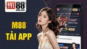 M88 Tải app: Hướng dẫn cách tải game cho Android/IOS 9 M88 Tải app
